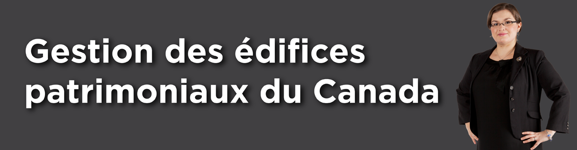 Gestion des édifices patrimoniaux du Canada