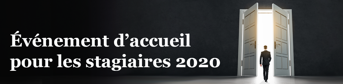 Événement d'accueil pour les stagiaires 2020