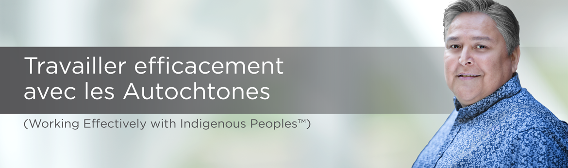 Travailler efficacement avec les Autochtones