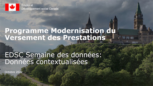 Programme de modernisation du versement des prestations d'Emploi et Développement social Canada &ndash; Faire plus avec les données